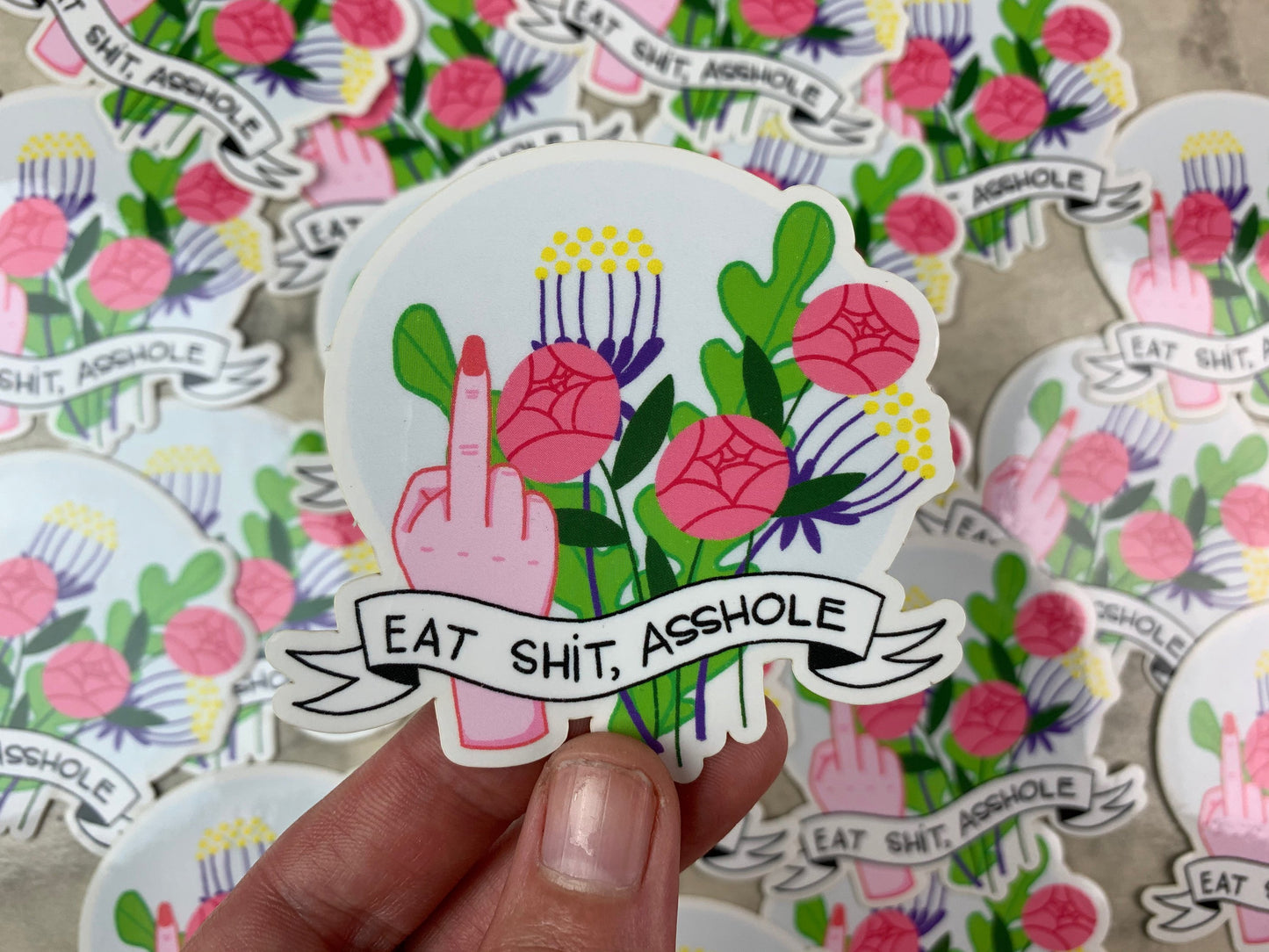 Anger Bouquet Series: “Eat Shit, Asshole” Sticker